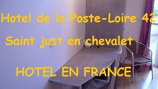 preview picture of video 'hotel de la poste loire 42 Saint just en chevalet Hotel en France'