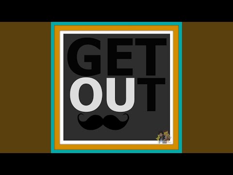 Get Out (feat. Dagames)