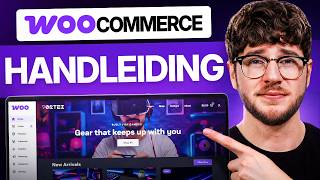 WooCommerce Handleiding voor Beginners (2026) - Stap voor Stap