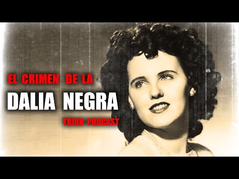 La Dalia Negra: El Caso Real Que Sigue Sin Resolverse Desde 1947 | True Crime