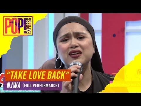 Pop! Express : NJWA - Take Love Back (Full Performance)
