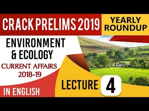 Environment and Ecology 2018-19 Current Affairs Set 4 for UPSC CSE Prelims 2019 in English