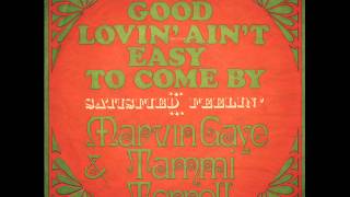 Marvin Gaye &amp; Tammi Terrell - Good Lovin&#39; Ain&#39;t Easy To Come By