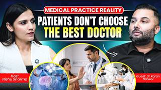 Marketing Beats Medicine | Why Patients Don't Choose the Best Doctor (Harsh Truth Podcast)