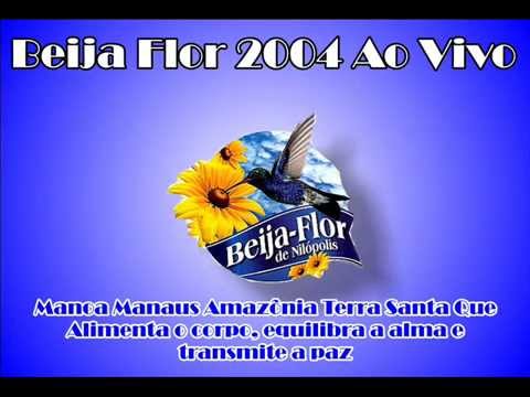 BEIJA FLOR 2004 AO VIVO