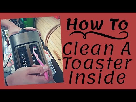 How To Clean A Toaster Inside -  My Toaster Cleaning Secrets!