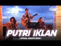 Charly - Putri Iklan (Setia Band Cover) [Feat. Rafi & Dellu]