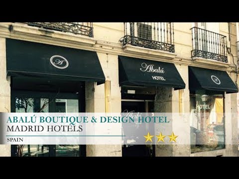 Abalú Boutique & Design Hotel - Madrid Hotels, Spain