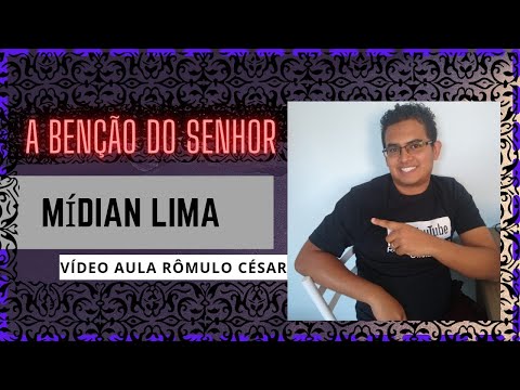 A Bênção Do Senhor - Midian Lima