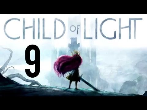 Child of Light - Gameplay Walkthrough - Part 9 (HD) (PS4/Xbox One)