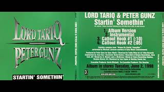 Lord Tariq &amp; Peter Gunz (1. Startin&#39; Somethin&#39; - Album Explicit)(Michael Jackson-Starting Something)