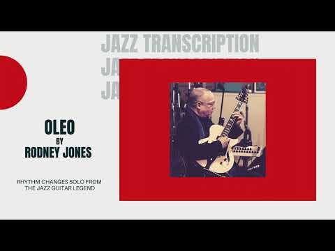 Oleo by Rodney Jones Jazz Guitar Transcription
