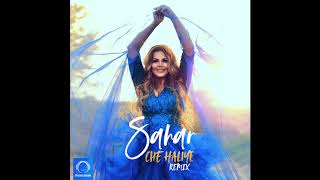 Sahar - "Che Haliye" OFFICIAL AUDIO