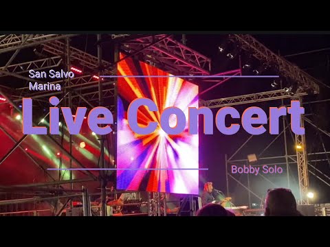 Bobby Solo - LIVE CONCERT SAN SALVO MARINA