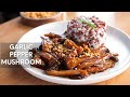 Vegan Garlic Pepper Mushroom Recipe Tasty Mushroom Recipe