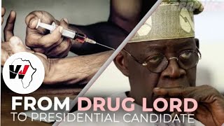 Bola Ahmed Tinubu: From Drug Lord to Presidential Candidate