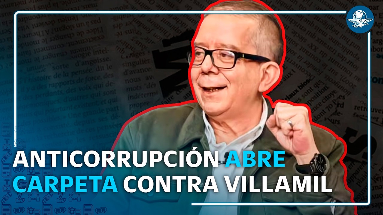 Secretaría Anticorrupción abre expediente contra Jenaro Villamil y titular de Infodemia