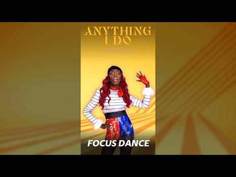 Just Dance 2023 Edition: Anything I Do by CLiQ Ft. Ms Banks, Alika | Focus Dance (Keiona Version)