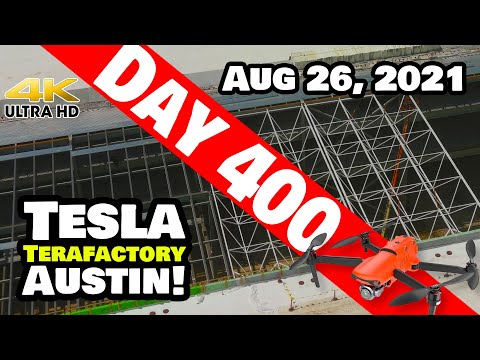 Tesla Gigafactory Austin 4K  Day 400 - 8/26/21 - Terafactory TX - SPACE FRAMES ASCEND AT GIGA TEXAS!