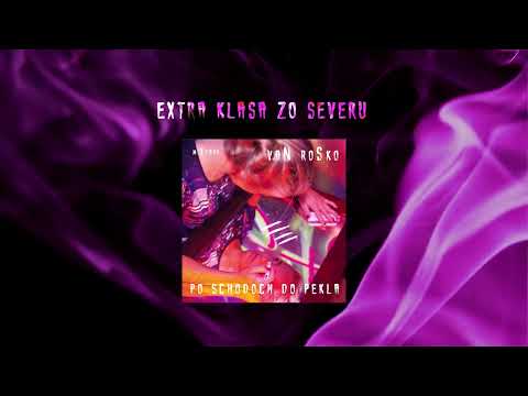 Van Rosko - EXTRA KLASA ZO SEVERU