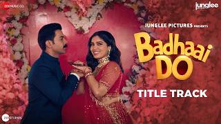 Badhaai Do