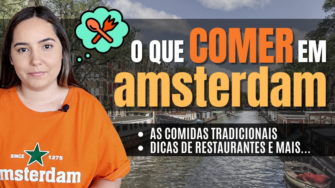 O que COMER em AMSTERDAM? - Comidas típicas / Dicas de restaurantes / Onde comer na Holanda;