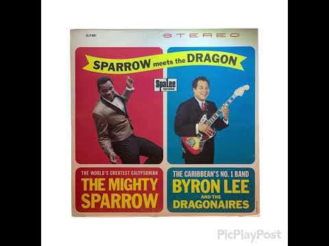 Mighty Sparrow with Byron Lee And The Dragonaires（マイティ・スパロー , バイロン・リー・アンド・ザ・ドラゴネアーズ）