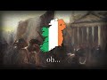 "God Save Ireland!" - Irish Patriotic Anthem