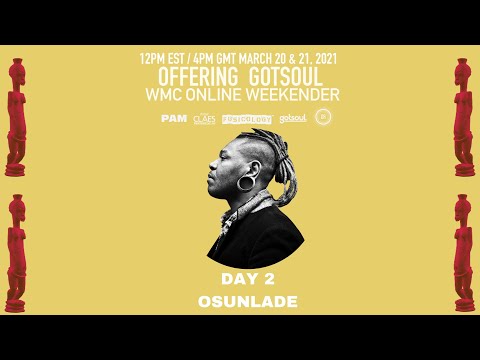 Osunlade | Offering Gotsoul Weekender 2 (DAY 2)