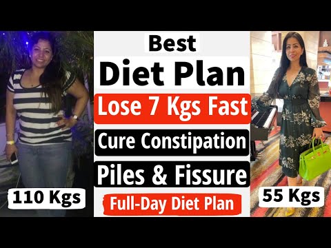 Diet Plan To Lose Weight Fast | Full Day Diet Plan To Cure Constipation, Piles & Fissure |Fat to Fab Video