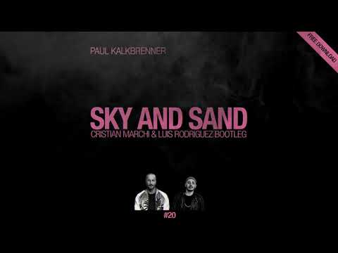 SKY AND SAND (Cristian Marchi & Luis Rodriguez Bootleg)