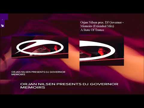 Orjan Nilsen pres. DJ Governor - Memoirs (Extended Mix)