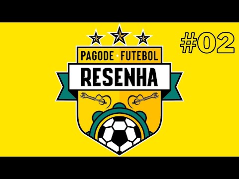 PAGODE FUTEBOL RESENHA #02