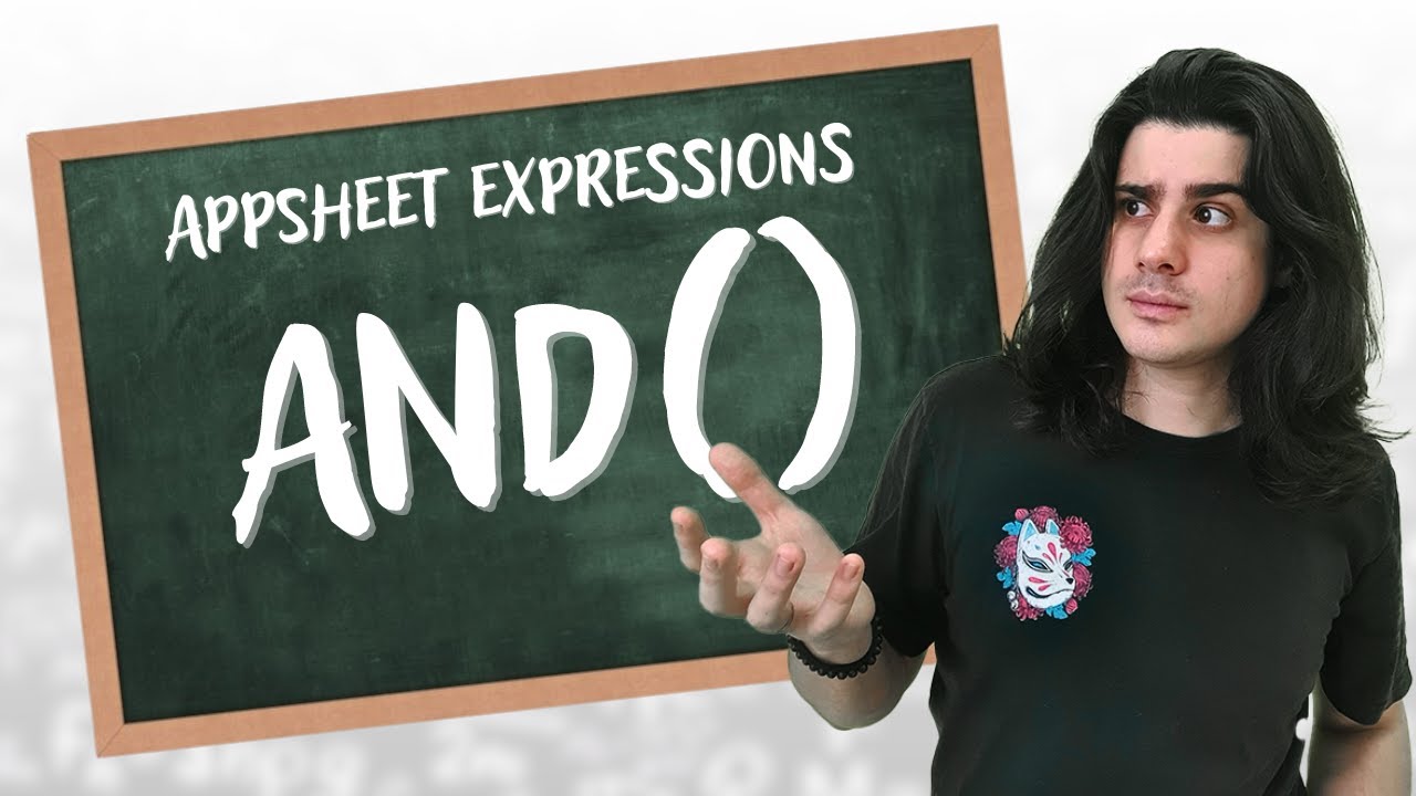AND( ) - AppSheet Expressions