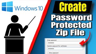 How To Make A Zip File Password Protected In Windows 10