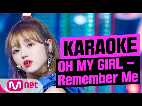[MSG Karaoke]OH MY GIRL - Remember Me