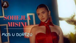 Sohejla Misini - Mos U Dorëzo