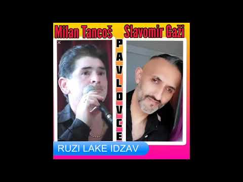MILAN TANCOS VS SLAVO GAZI   RUZI LAKE IDZAV