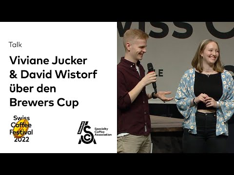 Viviane Jucker & David Wistorf über den Brewers Cup - Talk - Swiss Coffee Festival 2022