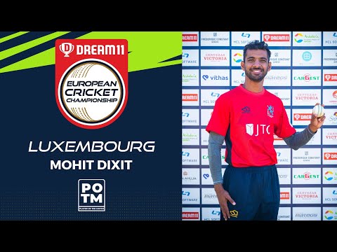 POTM: M.Dixit - Group C, Match 8 - FRA vs LUX | Highlights | Dream11 ECC, 2022 | ECC22.056
