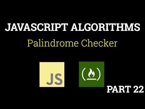Javascript Freecodecamp Algorithm 22 Palindrome Checker