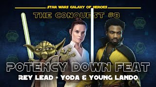Potency Down Feat Guide with Yoda, Young Land with Rey Lead - Hard Sector 2 | The Conquest #8 SWGOH