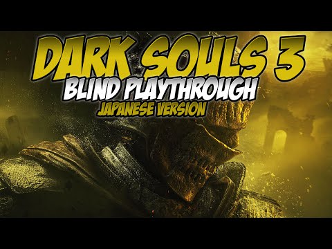 Dark Souls 3 Blind Playthrough | Japanese Version (PS4) | 50: We Can Win This