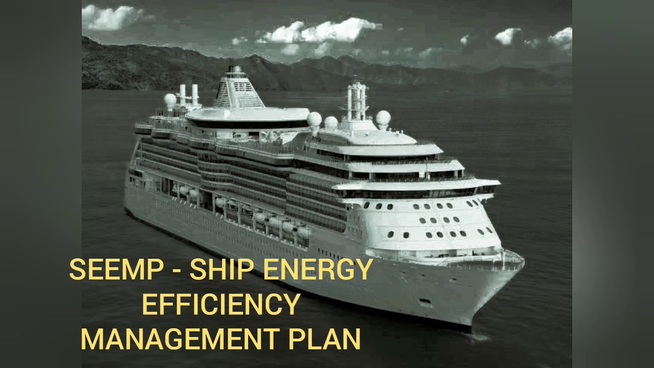 SEEMP( Ship energy efficiency management plan) simplified, covering understanding of EEDI, EEOI
