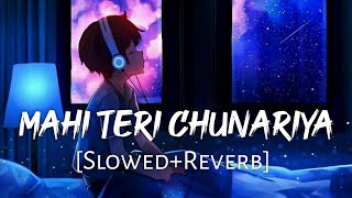 Maai Teri Chunariya [Slowed+Reverb] Arijit Singh | Disney&#39;s Abcd 2 | Lofi Music Channel