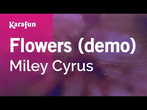 Flowers (demo) - Miley Cyrus | Karaoke Version | KaraFun