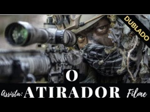 Atirador   Filme de Guerra Completo Dublado