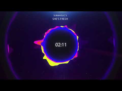 Subaholic's - She's Fresh