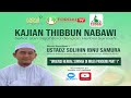 KAJIAN THIBBUN NABAWI Urgensi Thibbun Nabawi Di Masa Pandemi Bersama Ust Solihin Abu Samura