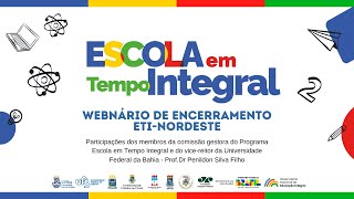 Webnário de Encerramento do Programa Escola em Tempo Integral – Nordeste